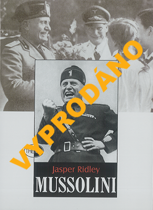 MUSSOLINI – VYPRODÁNO