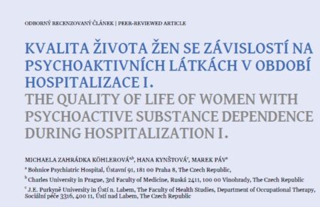 Kvalita života žen se závislostí na psychoaktivních látkách v období hospitalizace I.
