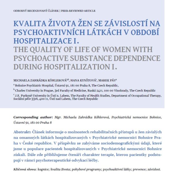 Kvalita života žen se závislostí na psychoaktivních látkách v období hospitalizace I.