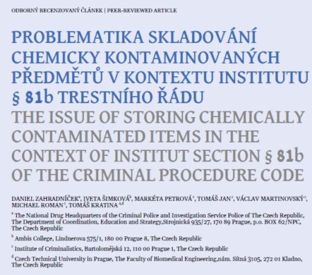 Problematika skladování chemicky kontaminovaných předmětů v kontextu institutu § 81b trestního řádu