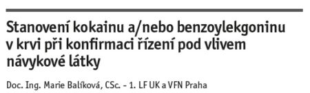 Stanovení kokainu a_nebo benzoylekgoninu v krvi při konfirmaci řízení pod vlivem návykové látky